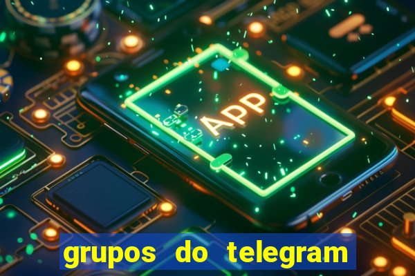 grupos do telegram mais de 18